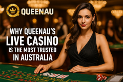 Why QueenAU’s Live Casino Is the Most T